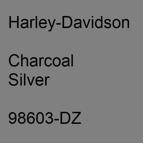 Harley-Davidson, Charcoal Silver, 98603-DZ.